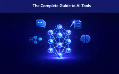 The Complete Guide to AI Tools