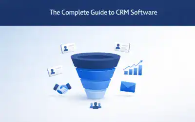 The Complete Guide to CRM Software