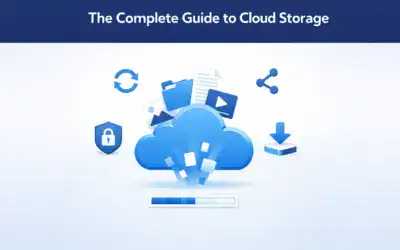 The Complete Guide to Cloud Storage