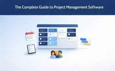 The Complete Guide to Project Management Software