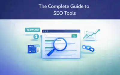 The Complete Guide to SEO Tools