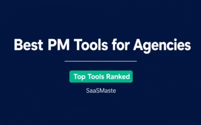 Best project management tools for agencies ranked by SaaSMaste for digital marketing and creative agencies