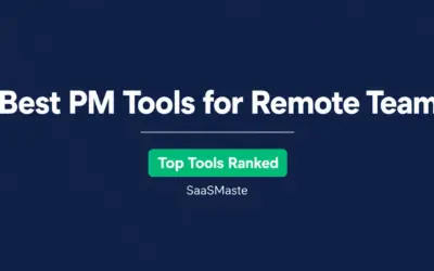 Best project management tools for remote teams ranked by SaaSMaste for distributed and async-first organizations