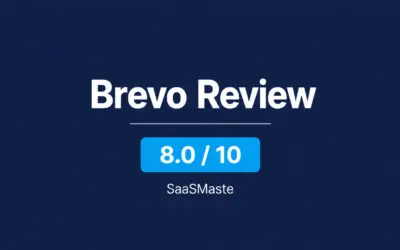 Brevo review by SaaSMaste with an overall rating of 8.0 out of 10