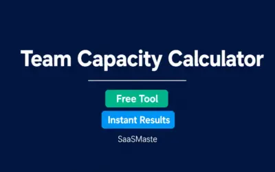 Free team capacity calculator by SaaSMaste for project management workload planning