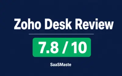 Zoho Desk review by SaaSMaste rated 7.8 out of 10