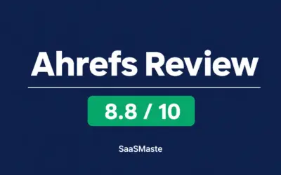 Ahrefs review by SaaSMaste with an overall rating of 8.8 out of 10