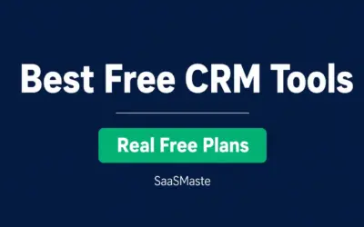 Best free CRM tools ranked by SaaSMaste with 6 real free plans compared