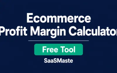 Ecommerce Profit Margin Calculator by SaaSMaste
