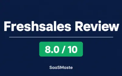 Freshsales review by SaaSMaste with an overall rating of 8.0 out of 10