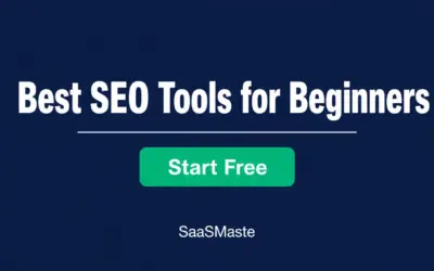 Best SEO tools for beginners by SaaSMaste, starting with free options