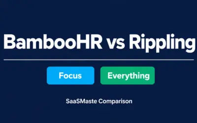 BambooHR vs Rippling comparison by SaaSMaste weighing focus against everything
